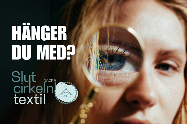 Hänger du med? Slut cirkeln textil Nacka